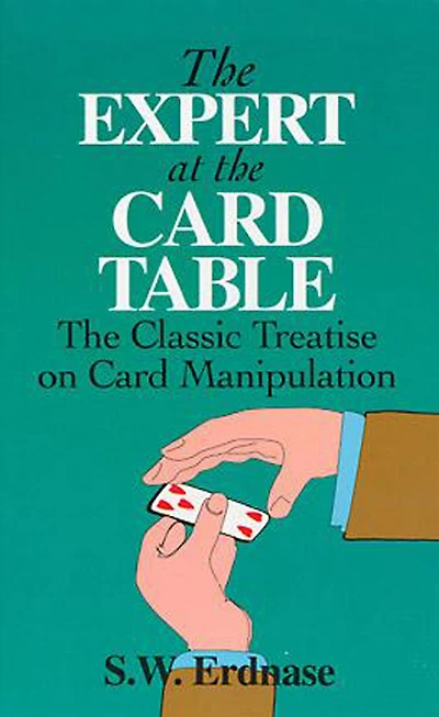 The Expert at Card Table: Classic Treatise on Manipulation