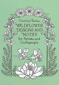 Wildflower Designs and Motifs for Artists Craftspeople