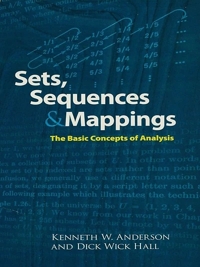 Sets, Sequences and Mappings: The Basic Concepts of Analysis