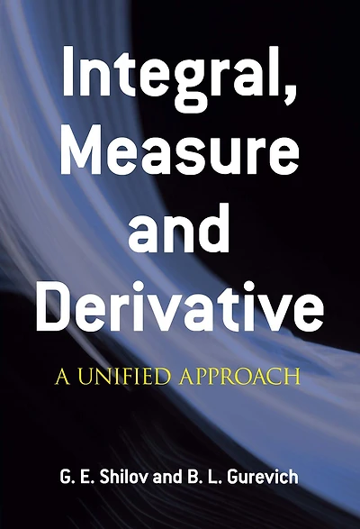 Integral, Measure and Derivative: A Unified Approach