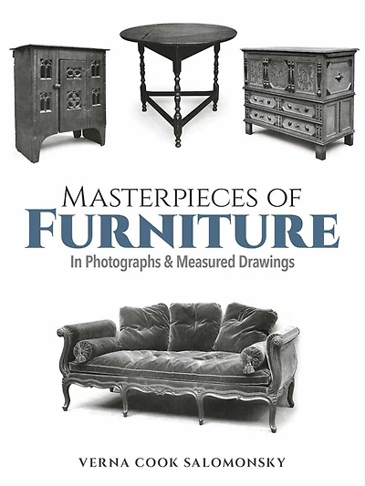 Masterpieces of Furniture Photographs and Measured Drawings: Third Edition