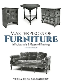 Masterpieces of Furniture Photographs and Measured Drawings: Third Edition