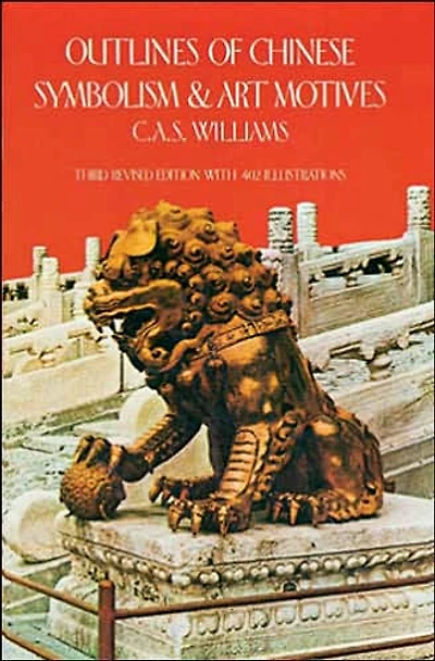 Outlines of Chinese Symbolism and Art Motives