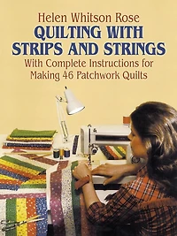 Quilting with Strips and Strings