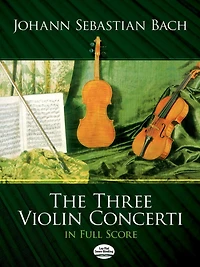 The Three Violin Concerti in Full Score