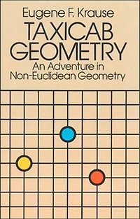 Taxicab Geometry: An Adventure Non-Euclidean Geometry