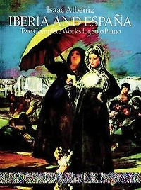 Iberia and Espana: Two Complete Works for Solo Piano: (Sheet Music)
