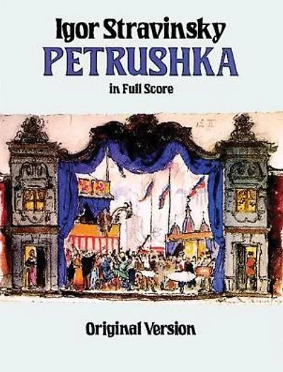 Petrushka: Original Version in Full Score: (Sheet Music)