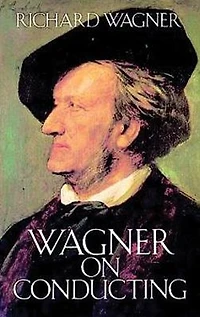 Wagner on Conducting