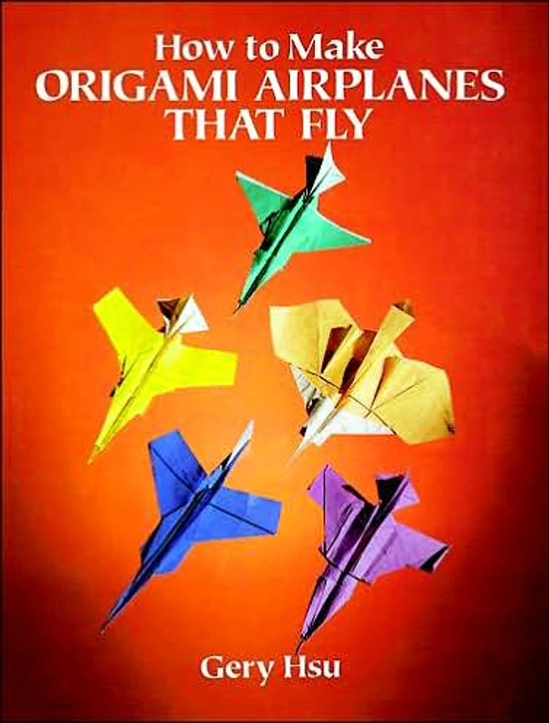 How to Make Origami Airplanes That Fly