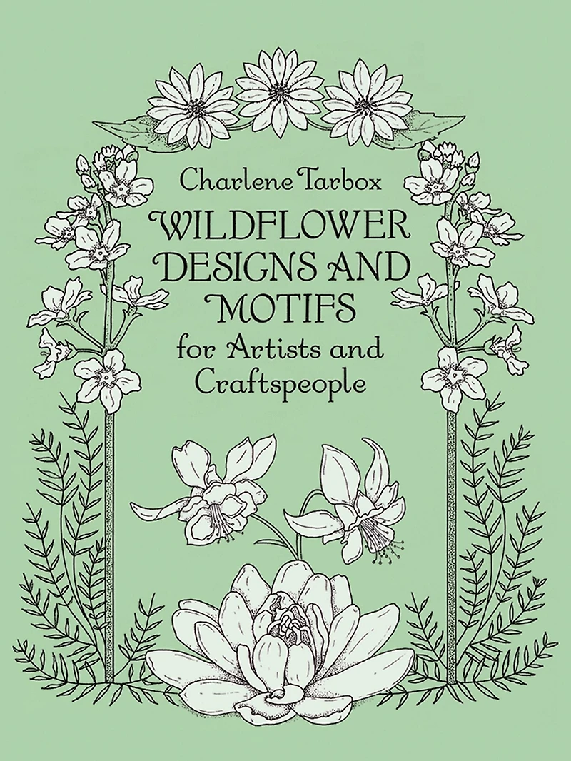 Wildflower Designs and Motifs for Artists Craftspeople