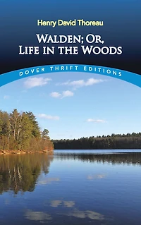 Walden; Or, Life the Woods
