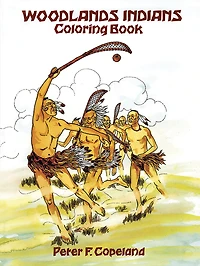Woodlands Indians Coloring Book