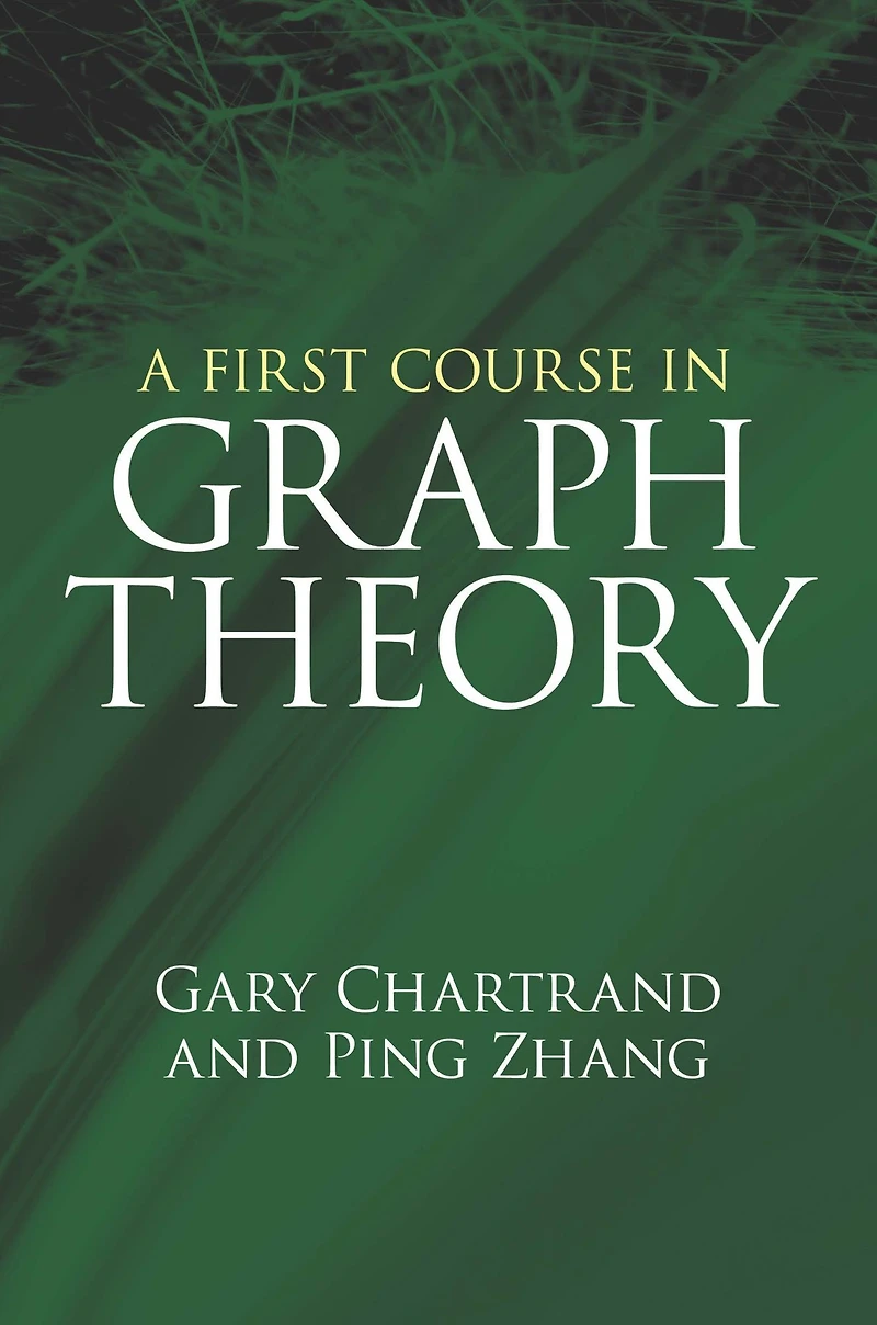 A First Course Graph Theory