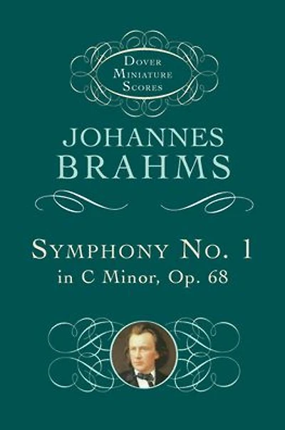 Symphony No. 1 in C Minor, Op. 68 (Dover Miniature Scores Series): (Sheet Music)