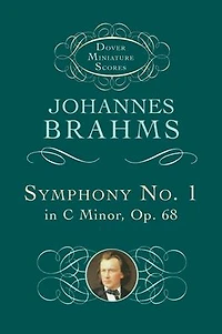 Symphony No. 1 in C Minor, Op. 68 (Dover Miniature Scores Series): (Sheet Music)