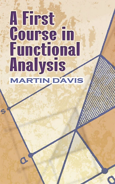 A First Course Functional Analysis