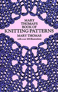 Mary Thomas's Book of Knitting Patterns