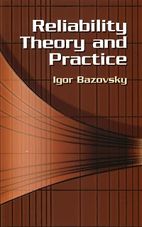 Reliability Theory and Practice