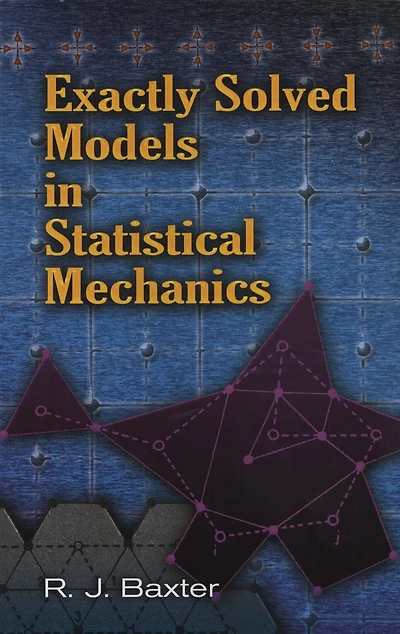 Exactly Solved Models Statistical Mechanics
