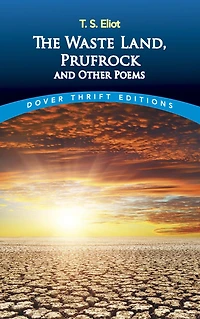 The Waste Land, Prufrock and Other Poems