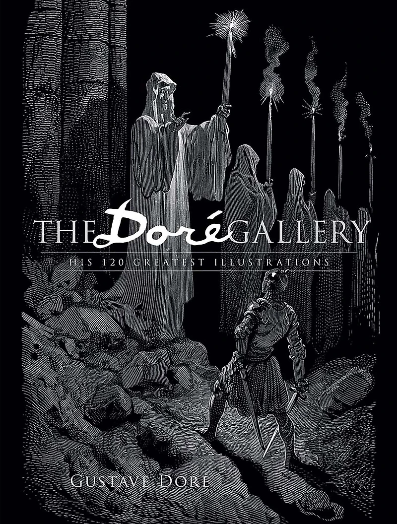 The Doré Gallery: His 120 Greatest Illustrations