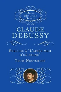 Prelude a l'Apres-Midi d'un Faune /Trois Nocturnes