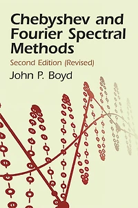 Chebyshev and Fourier Spectral Methods: Second Revised Edition