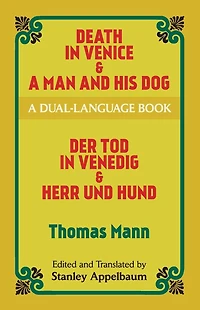 Death Venice & A Man and His Dog: Dual-Language Book