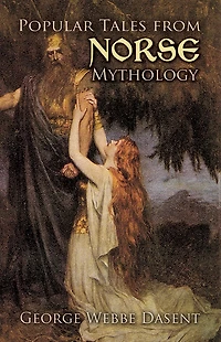 Popular Tales from Norse Mythology