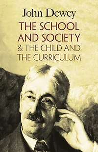 the School and Society & Child Curriculum