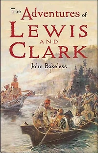 The Adventures of Lewis and Clark