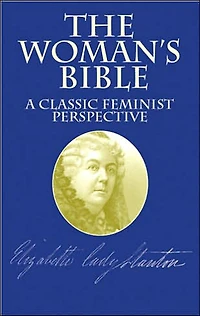 The Woman's Bible: A Classic Feminist Perspective
