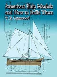 American Ship Models and How to Build Them