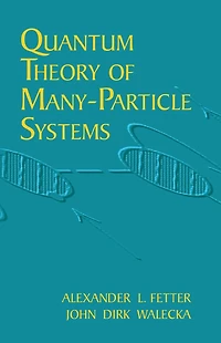 Quantum Theory of Many-Particle Systems