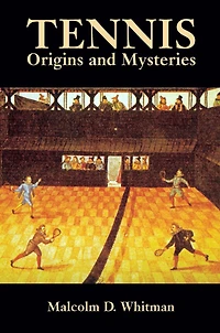 Tennis: Origins and Mysteries