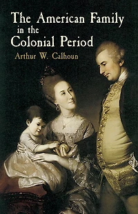 the American Family Colonial Period