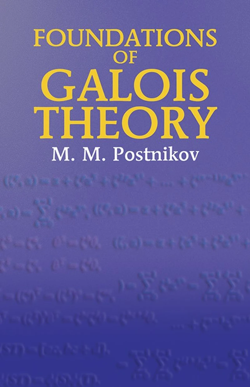 Foundations of Galois Theory