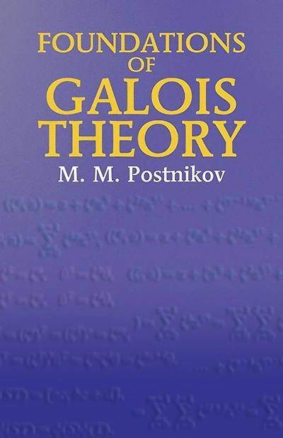 Foundations of Galois Theory