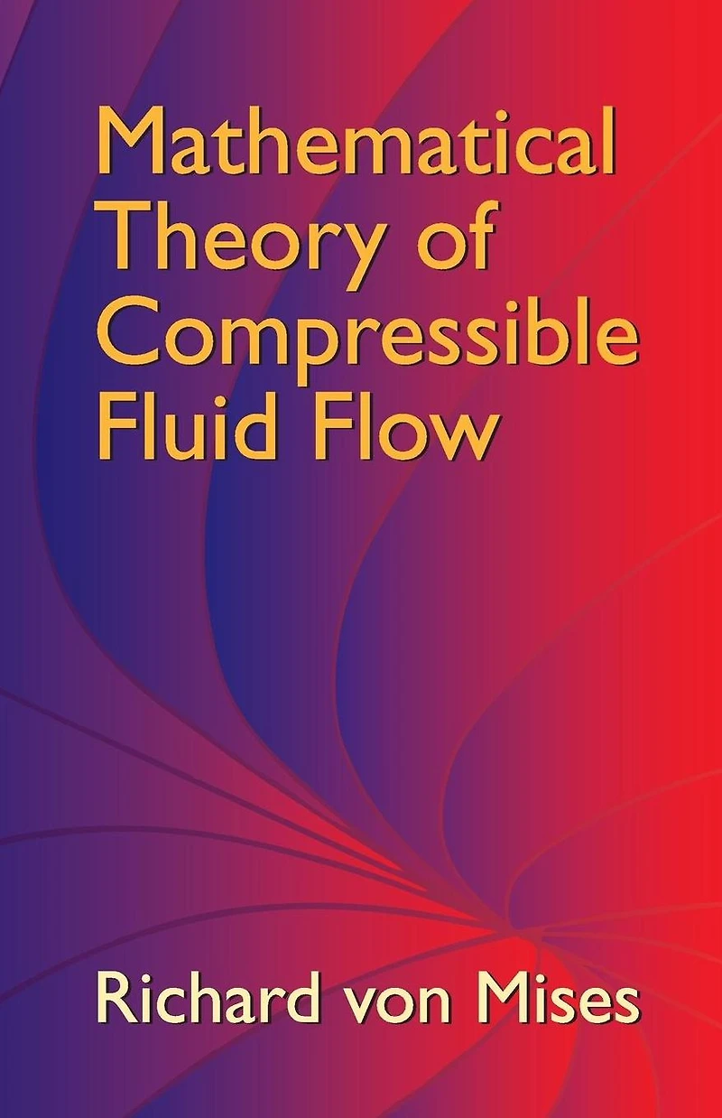 Mathematical Theory of Compressible Fluid Flow
