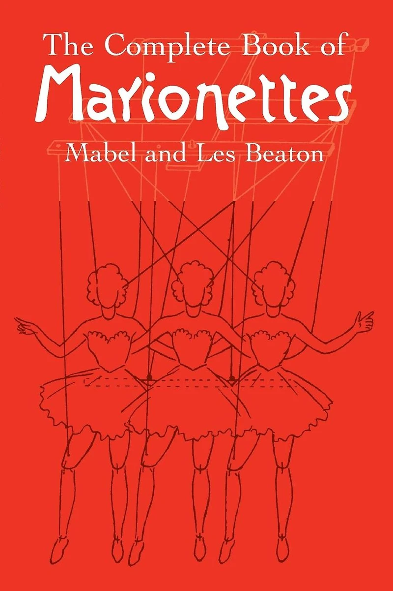 The Complete Book of Marionettes