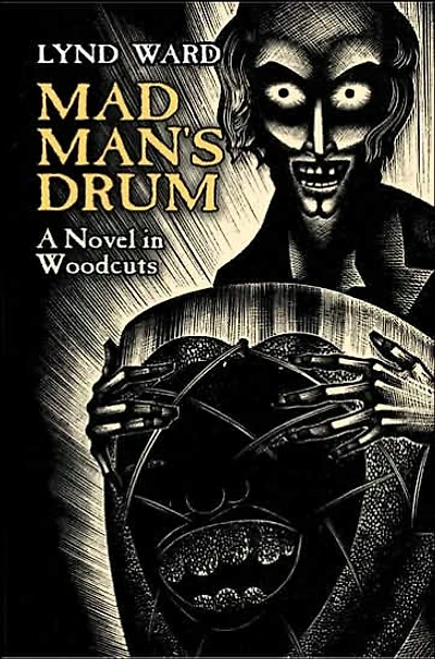 Madman's Drum: A Novel in Woodcuts