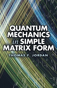 Quantum Mechanics Simple Matrix Form