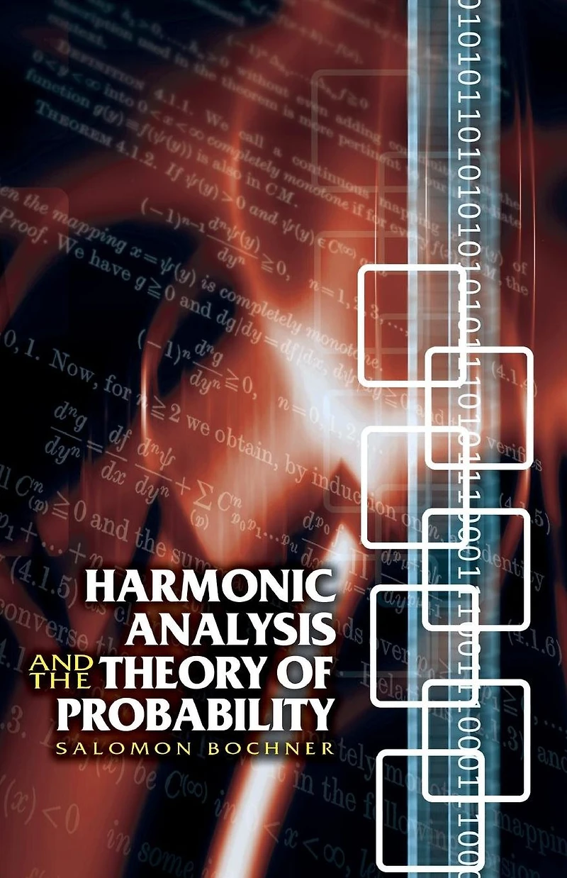 Harmonic Analysis and the Theory of Probability