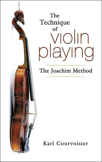 The Technique of Violin Playing: The Joachim Method