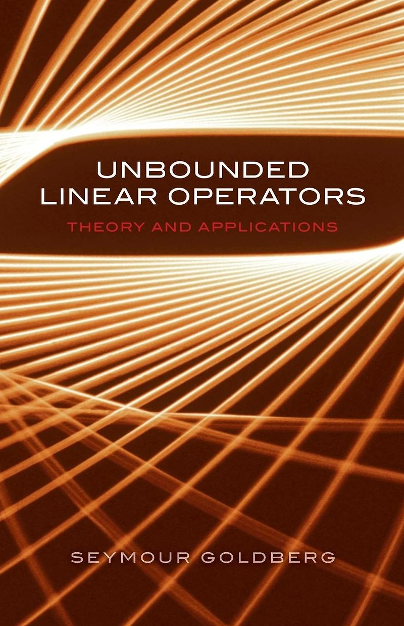 Unbounded Linear Operators: Theory and Applications
