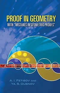 Proof Geometry: With "Mistakes Geometric Proofs"