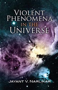 Violent Phenomena the Universe