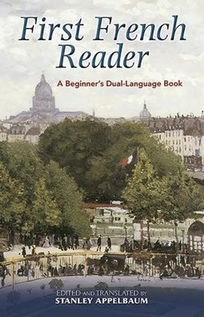 First French Reader: A Beginner's Dual-Language Book