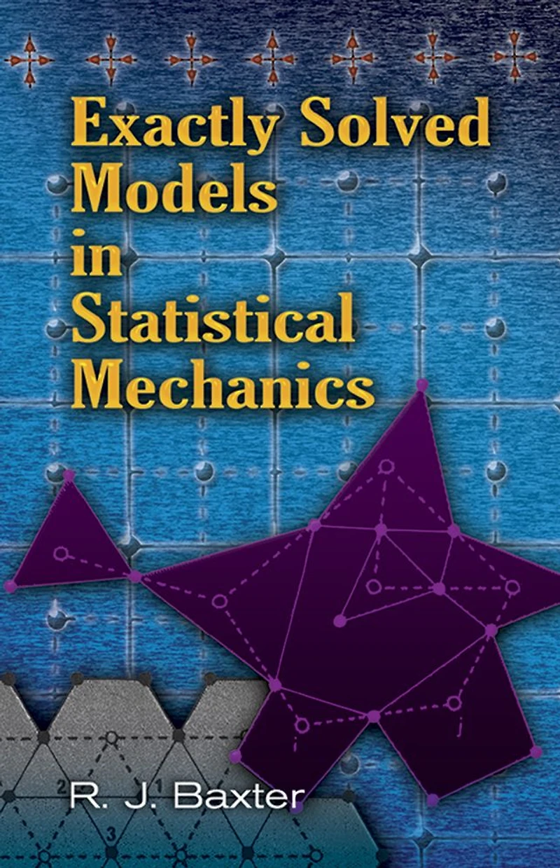 Exactly Solved Models Statistical Mechanics